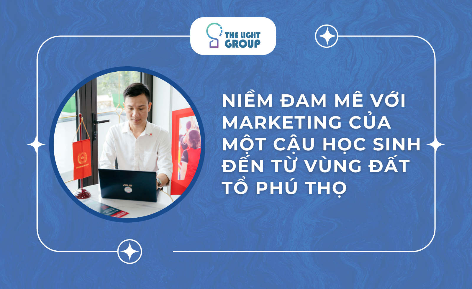 niem-dam-me-voi-marketing-cua-mot-cau-hoc-sinh-den-tu-vung-dat-to-phu-tho-1692959220.png